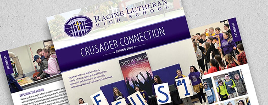 Racine Lutheran High School Crusader Connection Spring 2026